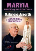 Maryja nadzieją mojego życia