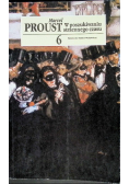 W poszukiwaniu straconego czasu Tom 6