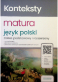 Konteksty Matura Język polski Zakres podstawowy i rozszerzony