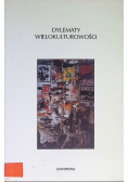 Dylematy wielokulturowości
