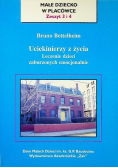 Uciekinierzy z życia Leczenie dzieci zaburzonych emocjonalnie
