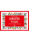Kamasutra po śląsku czyli nasze nojlepsze sztelongi