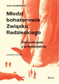Młodzi bohaterowie Związku Radzieckiego