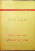Ossowski Dzieła Więź społeczna i dziedzictwo krwi