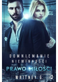 Domniemanie niewinności Tom III Prawo miłości