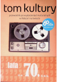 Tom kultury lata 70