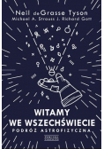 Witamy we Wszechświecie Podróż astrofizyczna