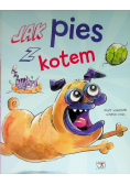 Jak pies z kotem