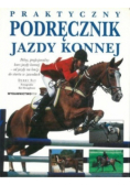 Praktyczny podręcznik jazdy konnej