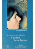 Poznanie siebie w świetle Słowa Bożego