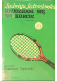 Urodziłem się na korcie