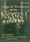 Życie i działalność ks. Bolesława Kominka
