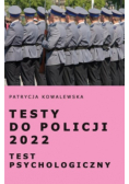 Testy do Policji 2022Test psychologiczny