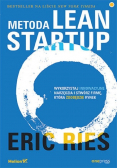 Metoda Lean Startup Wykorzystaj innowacyjne narzędzia i stwórz firmę która zdobędzie rynek