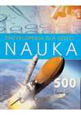 Encyklopedia dla dzieci Nauka 500 faktów