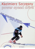Power speed drive. Kurs współczesnej techniki jazdy na nartach