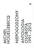 Niepogodzony Antologia osobista 1991 - 2013