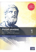 Ponad słowami Klasa 1 Podręcznik dla liceum i technikum Zakres podstawowy i rozszerzony