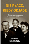 Nie płacz kiedy odjadę