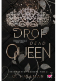 Drop Dead Queen. Uniwersytet Corium. Tom 2