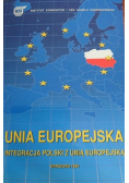Unia Europejska integracja Polski z Unią europejską