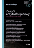 Zespół antyfosfolipidowy wielodyscyplinarnie