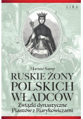 Ruskie żony polskich władców