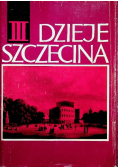 Dzieje Szczecina Tom III