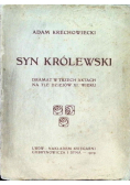 Syn Królewski, 1909r.