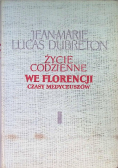 Życie codzienne we Florencji czasy Medyceuszów