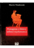 Protagoras z Abdery Sofista i wychowawca