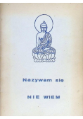 Nazywam się nie wiem