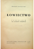 Łowiectwo Podręcznik dla leśników i myśliwych 1947 r.