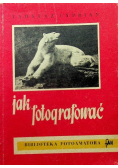 Jak fotografować