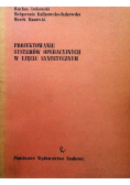 Projektowanie systemów operacyjnych w ujęciu syntetycznym