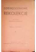 Dziesięciodniowe rekolekcje do użytku Zgromadzeń Zakonnych 1935 r.