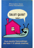 Salut ! Cava ? Tome 1 Kurs języka francuskiego