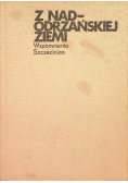 Z nadodrzańskiej ziemi