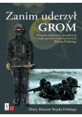 Zanim uderzył GROM Historia jednostek specjalnych i wojsk powietrznodesantowych Wojska Polskiego