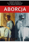 Aborcja spojrzenie filozoficzne, teologiczne, historyczne i prawne