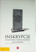 Inskrypcje w przestrzeni otwartej Wrocławia