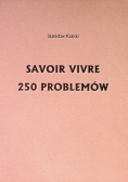 Savoir Vivre. 250 problemów