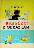 Bajeczki z obrazkami Wydanie I