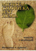 Miejscem człowieka jest ziemia