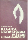 Reguła benedyktyńska w życiu chrześcijańskim