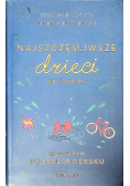 Najszczęśliwsze dzieci na świecie