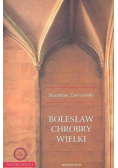 Bolesław Chrobry Wielki