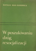W poszukiwaniu dróg resocjalizacji