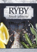Ryby. Smak Zdrowia