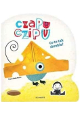 Czapu Czipu. Co to tak skrobie?
